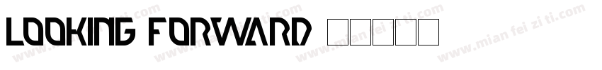 looking forward字体转换